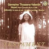 Germaine Thyssens-Valentin Plays Mozart, Debussy, Faur�
