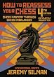 How to Reassess Your Chess: Chess Mastery Through Chess Imbalances