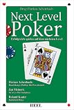 Bücher : Next Level Poker: Erfolgreich spielen auf dem nächsten Level