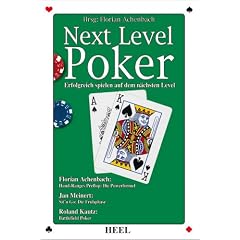 Next Level Poker: Erfolgreich spielen auf dem n�chsten Level