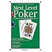 Next Level Poker: Erfolgreich spielen auf dem n�chsten Level