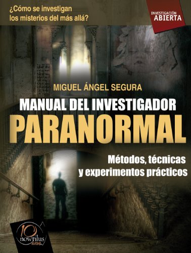 Manual del investigador paranormal (Spanish Edition)