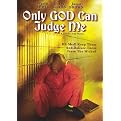 Only God Can Judge Me
