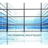 Essential Philip Glass