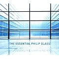 The Essential Philip Glass