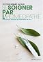 Se soigner par l'hom�opathie