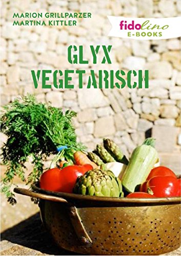 GLYX Vegetarisch (German Edition)