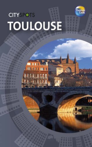 City Travel Guides Discounted  Used : Toulouse (CitySpots) (CitySpots) (CitySpots)