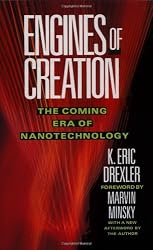 Engines of Creation: The Coming Era of Nanotechnology