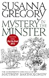 Mystery in the minster : the seventeenth chronicle of Matthew Bartholomew