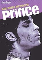 Prince: Chaos, Disorder, and Revolution