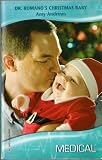 Dr. Romano's Christmas Baby Dr. Romano's Christmas Baby