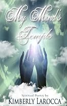 Click to Download Free Kindle Book -> My Mind's Temple