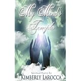 My Mind's Temple ~ Kimberly LaRocca 