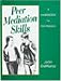 Peer Mediation Skills Handbook: A Handbook for Peer Mediators
