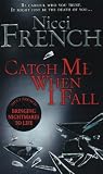 Catch me when I fall