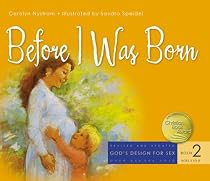 Before I Was Born (God's Design for Sex)