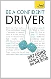 Be a confident driver