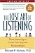 The Lost Art of Listening