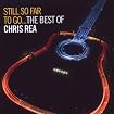 Still So Far To Go - The Best Of Chris Rea