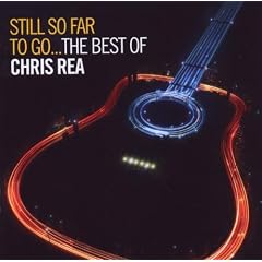 Still So Far to Go - the Best of Chris Rea