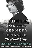 Jacqueline Bouvier Kennedy Onassis: The Untold Story