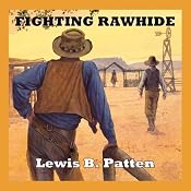 Fighting Rawhide | [Lewis B. Patten]