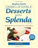 Marlene Koch's Unbelievable Desserts with Splenda Sweetener: Sweet Treats Low in Sugar, Fat, and Calories