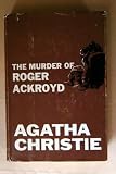 The Murder of Roger Ackroyd: A Hercule Poirot Mystery