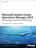 Produkt-Bild: Microsoft System Center Operations Manager 2012 - Planung und Einrichtung