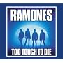 Too Tough To Die