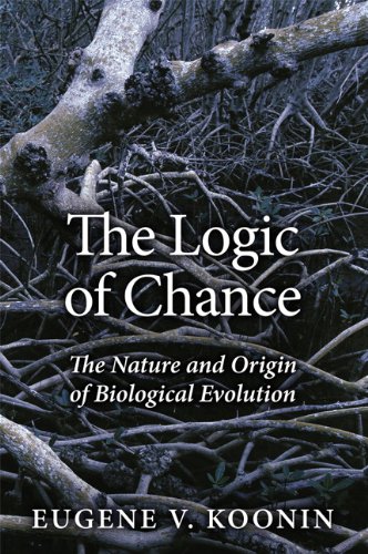 The Logic of Chance: The Nature and Origin of Biological Evolution (FT Press Science)