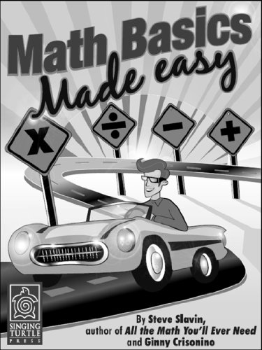 Math Basics Made Easy: Teach Yourself How to Add, Subtract, Multiply and Divide