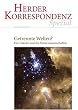 Getrennte Welten?: Der Glaube und die Naturwissenschaften: Der Glaube und die Naturwissenschaften. Herder Korrespondenz Spezial