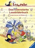 Das neue rabenstarke Lesebilderbuch: Lesen lernen mit Bildern - Doris Arend, Manfred Mai, Inge Meyer-Dietrich, Ralf Thenior