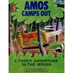 Amos Camps Out: A Couch Adventure in the Woods Susan Schneider, Howie Seligson