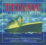 Titanic: An Illustrated History