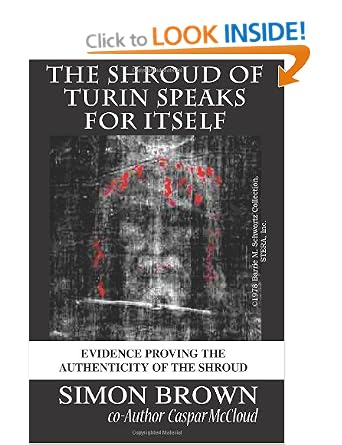 The Shroud of Turin Speaks for Itself [Paperback]