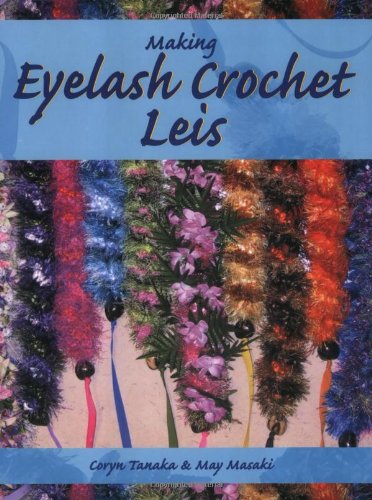Making Eyelash Crochet Leis