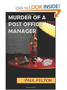 Murder of a Post Office Manager Paul Felton