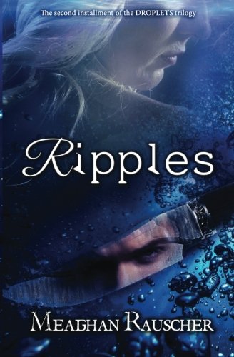 Ripples (DROPLETS Trilogy) (Volume 2)