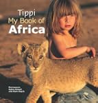 Tippi - My Book of Africa