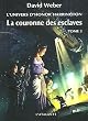 La couronne des esclaves tome 2