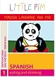 Little Pim: Spanish - Eating and Drinking