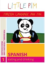 Little Pim: Spanish - Eating and Drinking