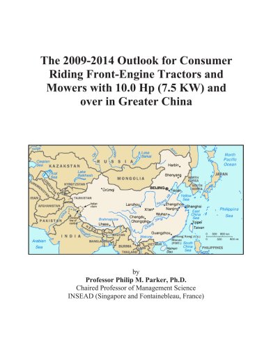 The 2009-2014 Outlook for Consumer Riding Front-Engine Tractors and Mowers with 10.0 Hp (7.5 KW) and over in Greater China