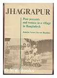 Image of JHAGRAPUR: POOR PEASANTS AND WOMEN IN A VILLAGE IN BANGLADESH.