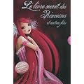 LE LIVRE SECRET DES PRINCESSES ET AUTRES FEES