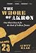 The Whore of Akron: One Man's Search for the Soul of LeBron James