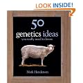 50 Genetics Ideas You Really Need to Know (50 Ideas You Really Need to Know Series)